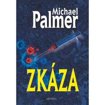 Zkáza - Michael Palmer (2020, pevná s přebalem lesklá)