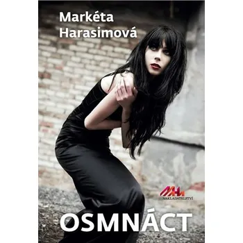 Osmnáct - Markéta Harasimová (2019, pevná s přebalem lesklá)
