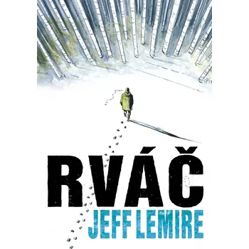 Komiks pro dospělé Rváč - Jeff Lemire (2019, vázaná)