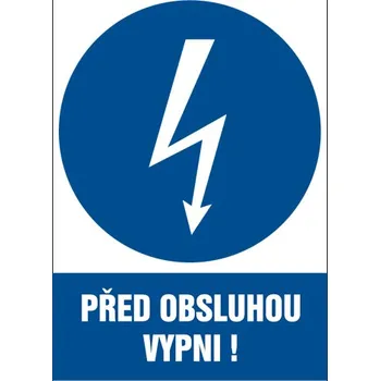 Značka Před obsluhou vypni!