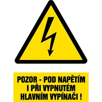 Značka Pozor – Pod napětím i při vypnutém hlavním vypínači!, fólie, 52 × 74 mm