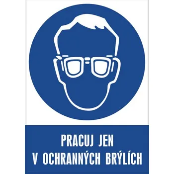 Značka Pracuj jen v ochranných brýlích