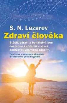 Zdraví člověka - S.N. Lazarev (2017, brožovaná)