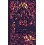 Jóga moci: Tantra, Šakti a stezka levé…