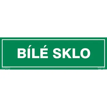 Značení Značka BÍLÉ SKLO, samolepicí fólie, 290 × 85 mm