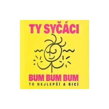 BUM BUM BUM - Ty syčáci (MP3)