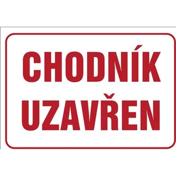 Značka Chodník uzavřen