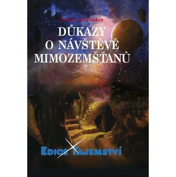 Recenze Důkazy o návštěvě mimozemšťanů - Erich von Däniken (2020, pevná)