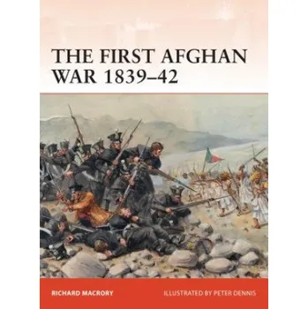Populárně naučná literatura pro dospělé First Afghan War 1839-42 – Richard Macrory (EN)