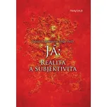Já: Realita a subjektivita - David R. Hawkins (2020, brožovaná bez přebalu matná)