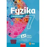 Fyzika 7 s nadhledem: Pracovní sešit -…