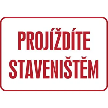 Značka Projíždíte staveništěm