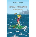 Návrat jadranské snoubenky - Blanka Čechová (2016, brožovaná)