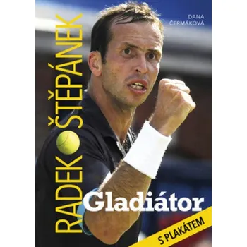 Radek Štěpánek Gladiátor - Dana…