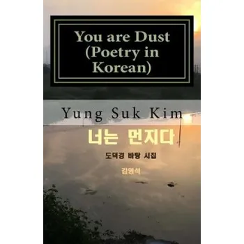 Cizojazyčná kniha You Are Dust (Poetry in Korean): Poetry Based on the Tao Te Ching – Yung Suk Kim (KO)