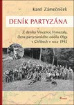 Deník partyzána: Z deníku Vincence…