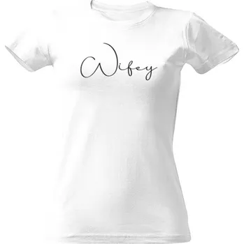 Dámské tričko Tričko s potiskem Tričko wifey dámské