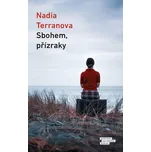 Sbohem, přízraky - Nadia Terranova (2020, pevná s přebalem lesklá)