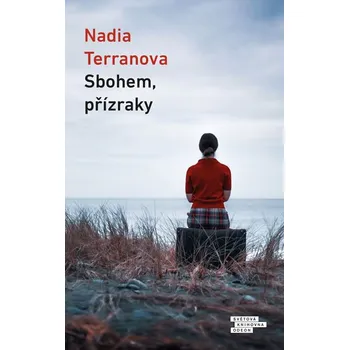 Sbohem, přízraky - Nadia Terranova…