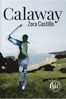 Calaway - Zora Castillo [CS] (2018, pevná bez přebalu lesklá)