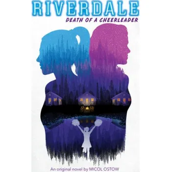 Kniha Death of a Cheerleader (Riverdale, Novel 4) – Micol Ostow (EN)