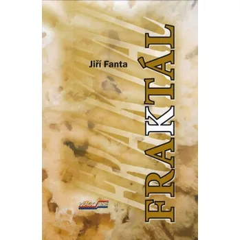 Fraktál - Jiří Fanta (2015, pevná bez přebalu lesklá)