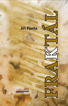 Fraktál - Jiří Fanta (2015, pevná bez přebalu lesklá)