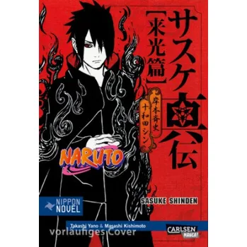 Komiks pro dospělé Naruto Sasuke Shinden - Buch des Sonnenaufgangs (Nippon Novel) – Takashi Yano,Masashi Kishimoto (DE)