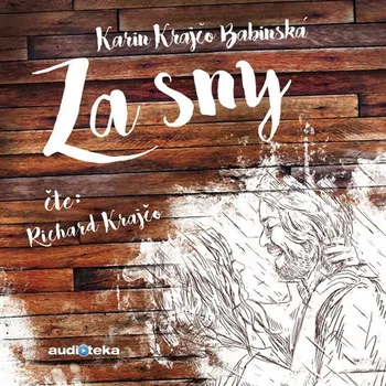 Za sny - Karin Krajčo Babinská (čte Richard Krajčo) [CD]