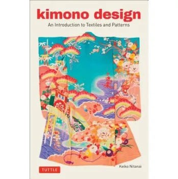Umění Kimono Design – Keiko Nitanai (EN)