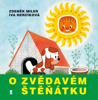 První čtění O zvědavém štěňátku - Zdeněk Miler, Iva Hercíková (2017, pevná)