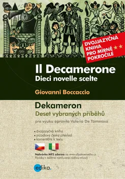 Cizojazyčná kniha Il Decamerone: Dekameron B1/B2 - Giovanni Boccaccio [IT/CS] (2018, brožovaná)