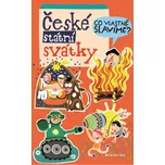 České státní svátky: Co vlastně…