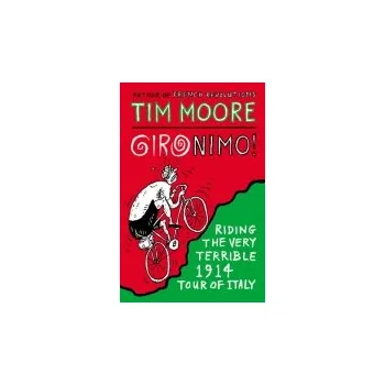 Gironimo! - Moore, Tim