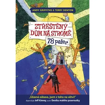 Bystrá hlava Ztřeštěný dům na stromě: 78 pater - Andy Griffiths (2019, vázaná)
