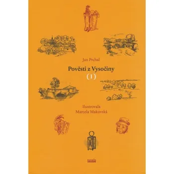 Pověsti z Vysočiny I - Jan Prchal (2016, vázaná)