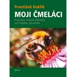 Moji čmeláci - František Kuklík (2020,…