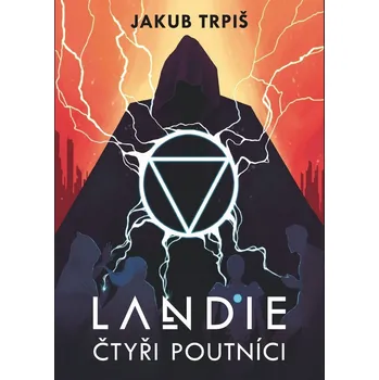 Landie Čtyři poutníci - Jakub Trpiš
