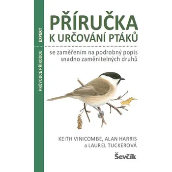 Chovatelství Příručka k určování ptáků - Keith Vinicombe a kol. (2016, brožovaná bez přebalu lesklá)