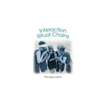 Cizojazyčná kniha Interaction Ritual Chains - Collins, Randall