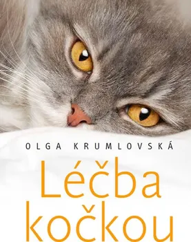 Chovatelství Léčba kočkou - Olga Krumlovská (2019, pevná bez přebalu lesklá)
