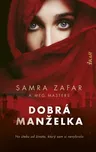 Dobrá manželka - Samra Zafarová, Meg…