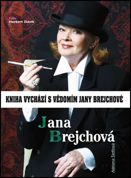 Literární biografie Jana Brejchová - Adriana Šteflová (2014, pevná s přebalem lesklá)