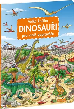 Leporelo Velká knížka Dinosauři pro malé vypravěče - Max Walther (2020)
