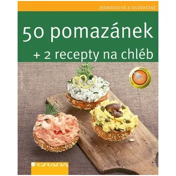 50 pomazánek 2 recepty na chléb - Dusy Tanja