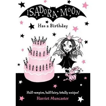 Isadora Moon Has a Birthday - Muncaster, Harriet (, Barton le Clay, Bedfordshire, UK)