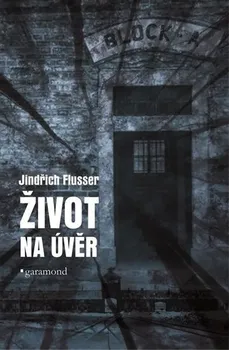 Literární biografie Život na úvěr - Jindřich Flusser (2019, pevná bez přebalu lesklá)