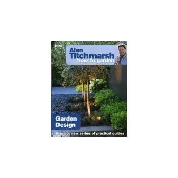 Cizojazyčná kniha Alan Titchmarsh How to Garden: Garden Design - Titchmarsh, Alan