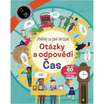 Leporelo Podívej se pod obrázek: Otázky a odpovědi: Čas - Svojtka & Co. (2017)