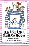 Som mama - Kristína Farkašová [SK]…